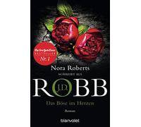 Uta Hege J.D. Robb Das Böse im Herzen: Roman (Eve Dallas, Band 38) (Tascabile)