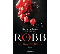 Uta Hege J. D. Robb Der Kuss des Killers: Roman (Eve Dallas, Band 5) (Tascabile)