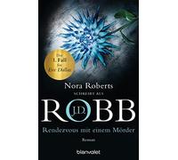 Uta Hege J. D. Robb Rendezvous mit einem Mörder (Tascabile)