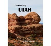 Utah: A Beautiful Visual Journey for Travel and Photography Lovers
