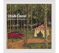 Utah Carol - Comfort For The Traveler