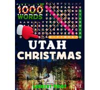 Utah Christmas Word Search (Large Print).: 50 Local Word-Find Puzzles • 20 Words Each • 1000 Utah Terms • Answers Included • Easy to Read for Adults & Seniors