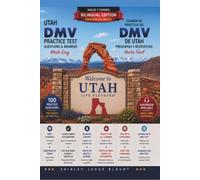 Utah DMV English Test Made Easy™: Driver’s License Written Test Study Guide with Practice Questions | English & Spanish Edition