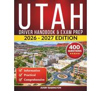 Utah Driver Handbook & Exam Prep: 400 Practice Questions, Road Signs Guide & Complete Study Manual for the Utah DMV Permit Test