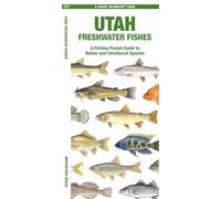 Utah Freshwater Fishes: A Folding Pocket Guide to Native and Introduced Species