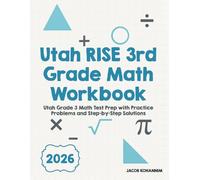 Utah RISE 3rd Grade Math Workbook: Utah Grade 3 Math Test Prep with Practice Problems and Step-by-Step Solutions