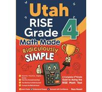 Utah RISE Grade 4 Math Made Ridiculously Simple: A Comprehensive 4th Grade Guide to Acing RISE Math