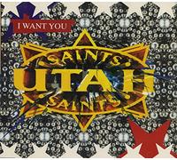 UTAH SAINTS - I Want You