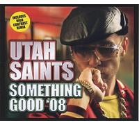 Utah Saints - Something Good '08