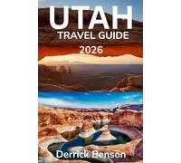 Utah Travel Guide 2026