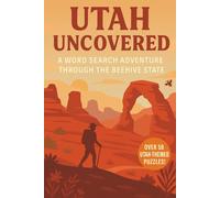 Utah Word Search: A Puzzle Book about Utah's National Parks, Red Rocks, Mountains and More