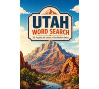 Utah Word Search Puzzle Book: 50 Engaging Puzzles | Explore the Beehive State | Perfect for Utah Lovers