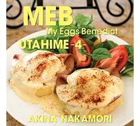 UTAHIME 4 -MY EGGS BENEDICT- -