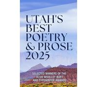 Utah's Best Poetry & Prose 2025