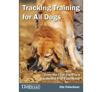 Ute Falscheer Tracking Training for All Dogs (Tascabile)