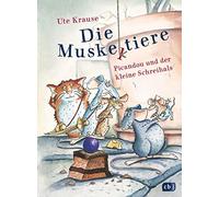 Ute Krause Die Muskeltiere - Picandou und der kleine Schreiha (Copertina rigida)