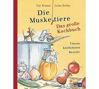 Ute Krause Luis Die Muskeltiere - Das große Kochbuch: Unsere (Copertina rigida)