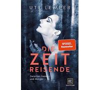 Ute Lemper Die Zeitreisende: Zwischen Gestern und Morgen (Copertina rigida)