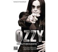 Ute Mihr Ozzy Osbourne Chris Ayres Ozzy: Die Autobiografie (Tascabile)