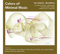 Ute Schleich - Colors of Minimal Music