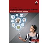 Ute Schmidt-Hac 10-Minuten-Aktivierung als Methode: Ergänzt um die K (Tascabile)