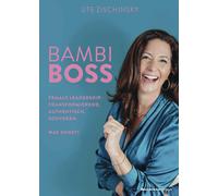 Ute Zischinsky BAMBI BOSS: Female Leadership: transformierend, authe (Tascabile)