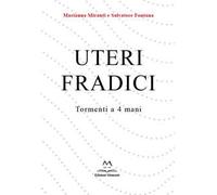 Uteri fradici. Tormenti a 4 mani