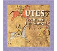 UTES: TRADITIONAL UTE SONGS / VARIOUS Utes (CD) Album