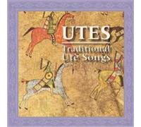 UTES: TRADITIONAL UTE SONGS / VARIOUS Utes (CD) Album
