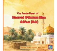Uthman Ibn Affan (RA): Sahaba Series