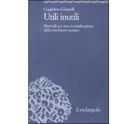 Utili inutili. Materiali per una riconsiderazione della condizione anziana