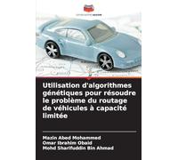 Utilisation d'algorithmes génétiques pour résoudre le problème du routage de véhicules à capacité limitée
