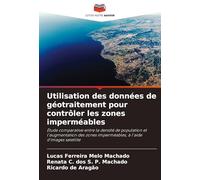 Utilisation des données de géotraitement pour contrôler les zones imperméables: Étude comparative entre la densité de population et l'augmentation des zones imperméables, à l'aide d'images satellite