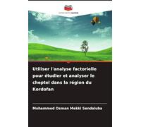 Utiliser l'analyse factorielle pour étudier et analyser le cheptel dans la région du Kordofan