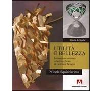 Utilità e bellezza. Formazione artistica ed arti applicate in Gottfried Semper