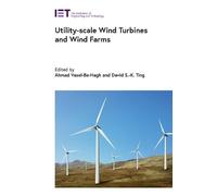 Utility-scale Wind Turbines and Wind Farms (Copertina rigida) Energy Engineering