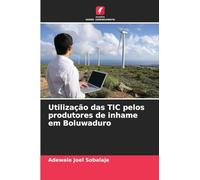 Utilização das TIC pelos produtores de inhame em Boluwaduro