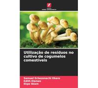 Utilização de resíduos no cultivo de cogumelos comestíveis