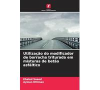 Utilização do modificador de borracha triturada em misturas de betão asfáltico