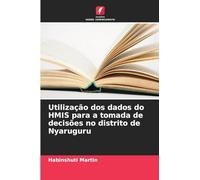 Utilização dos dados do HMIS para a tomada de decisões no distrito de Nyaruguru