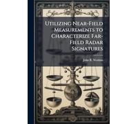 Utilizing Near-Field Measurements to Characterize Far-Field Radar Signatures