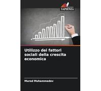 Utilizzo dei fattori sociali della crescita economica