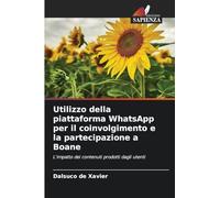 Utilizzo della piattaforma WhatsApp per il coinvolgimento e la partecipazione a Boane: L'impatto dei contenuti prodotti dagli utenti