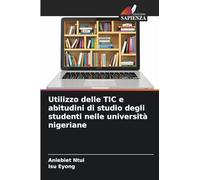 Utilizzo delle TIC e abitudini di studio degli studenti nelle università nigeriane