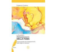Utilizzo pedagogico della fiaba. Una proposta per l'insegnamento della religione cattolica