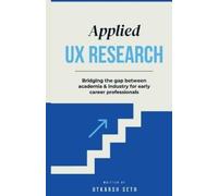 Utkarsh Seth Applied UX Research (Tascabile)