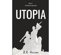 Utopia: Book II of the Beale Group series
