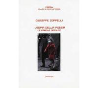 Utopia della poesia. Le parole sepolte
