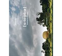 Utopia, dreaming the impossible: Ed. Inglese