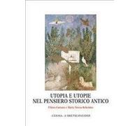 Utopia e utopie nel pensiero storico antico